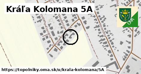 Kráľa Kolomana 5A, Topoľníky