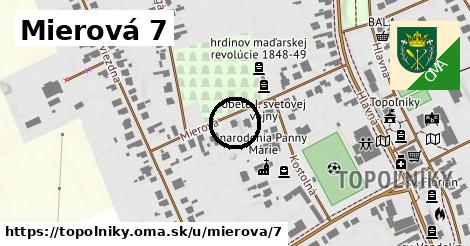 Mierová 7, Topoľníky