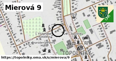 Mierová 9, Topoľníky