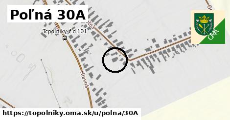 Poľná 30A, Topoľníky