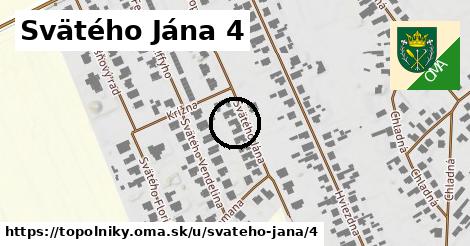 Svätého Jána 4, Topoľníky