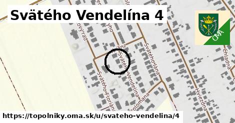 Svätého Vendelína 4, Topoľníky