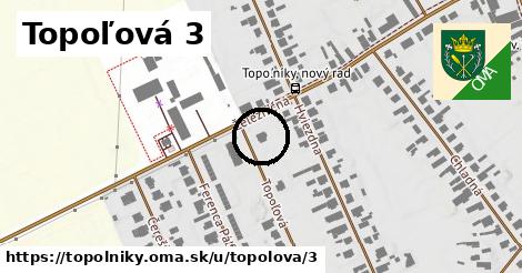 Topoľová 3, Topoľníky