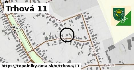 Trhová 11, Topoľníky