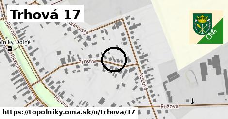 Trhová 17, Topoľníky