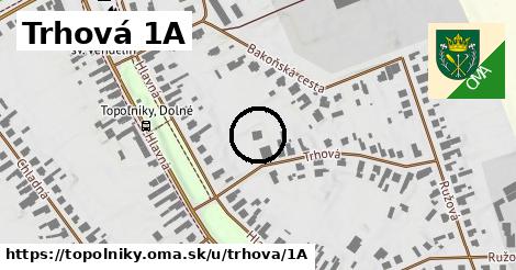 Trhová 1A, Topoľníky