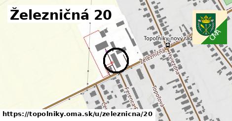 Železničná 20, Topoľníky