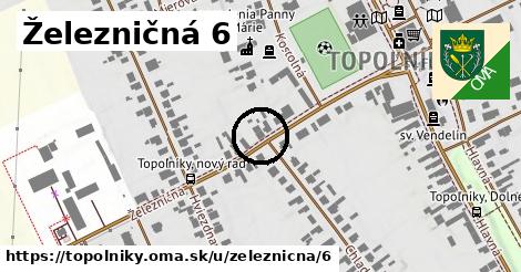 Železničná 6, Topoľníky