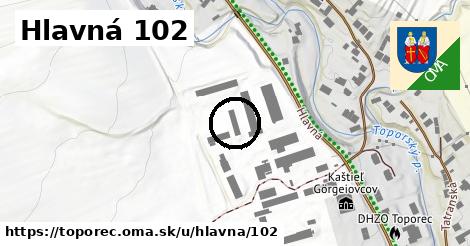 Hlavná 102, Toporec