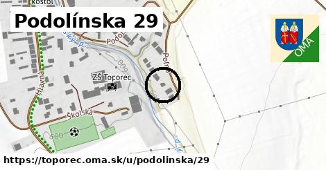 Podolínska 29, Toporec
