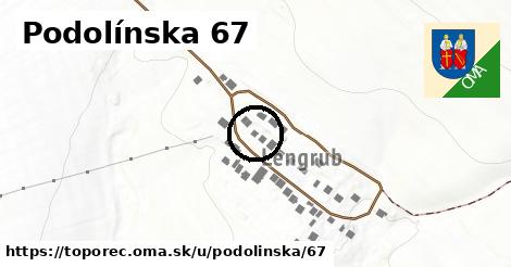 Podolínska 67, Toporec