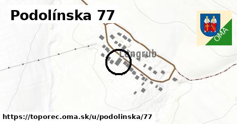 Podolínska 77, Toporec