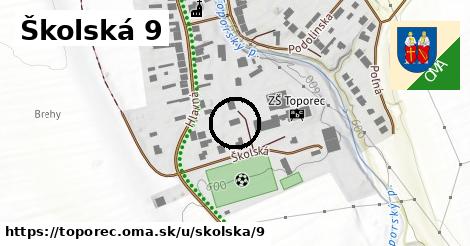 Školská 9, Toporec