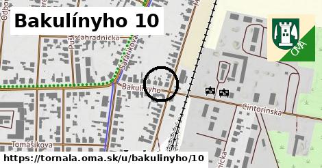 Bakulínyho 10, Tornaľa