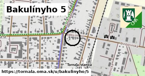 Bakulínyho 5, Tornaľa