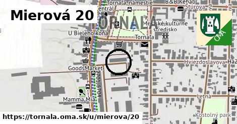 Mierová 20, Tornaľa