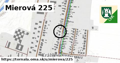 Mierová 225, Tornaľa