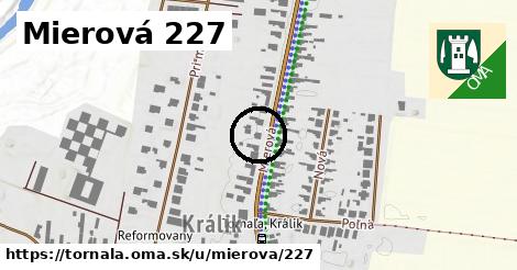 Mierová 227, Tornaľa