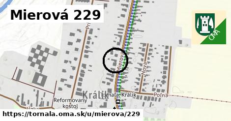 Mierová 229, Tornaľa