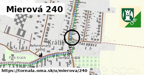 Mierová 240, Tornaľa