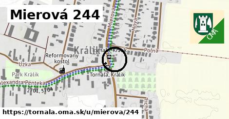 Mierová 244, Tornaľa