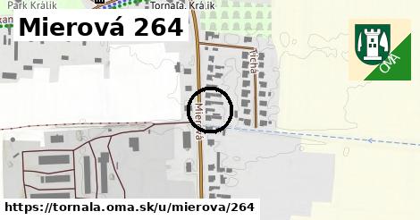 Mierová 264, Tornaľa