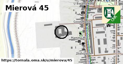 Mierová 45, Tornaľa