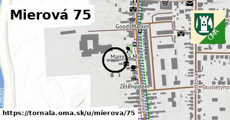 Mierová 75, Tornaľa