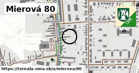 Mierová 80, Tornaľa