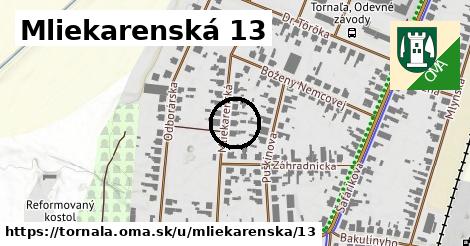 Mliekarenská 13, Tornaľa