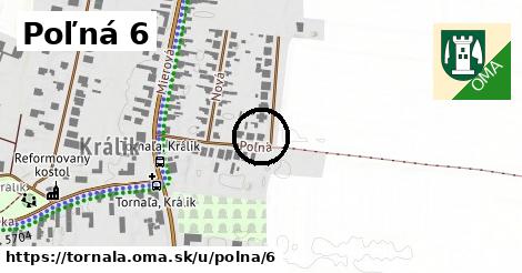 Poľná 6, Tornaľa