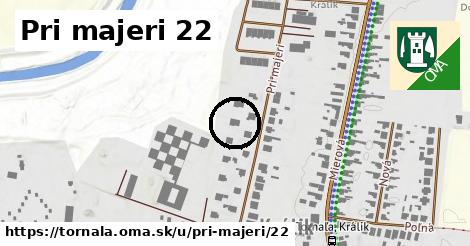 Pri majeri 22, Tornaľa