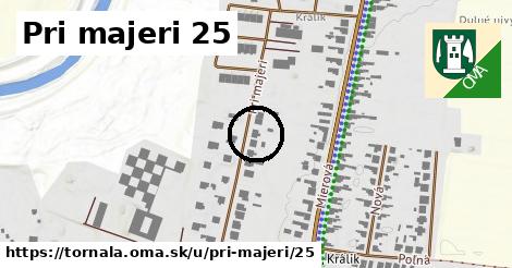 Pri majeri 25, Tornaľa