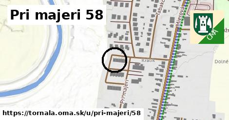 Pri majeri 58, Tornaľa