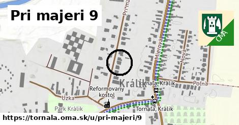 Pri majeri 9, Tornaľa