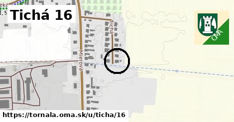 Tichá 16, Tornaľa