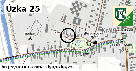 Úzka 25, Tornaľa