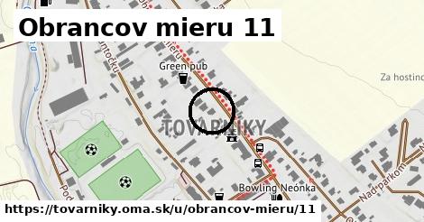 Obrancov mieru 11, Tovarníky