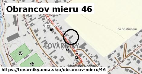Obrancov mieru 46, Tovarníky