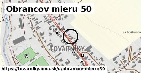 Obrancov mieru 50, Tovarníky