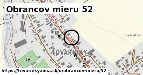 Obrancov mieru 52, Tovarníky