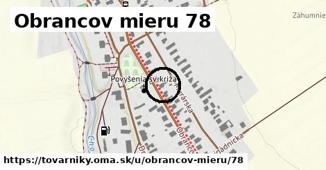 Obrancov mieru 78, Tovarníky