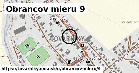 Obrancov mieru 9, Tovarníky