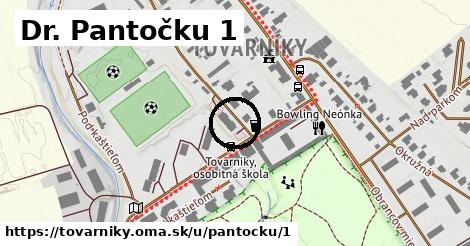 Dr. Pantočku 1, Tovarníky