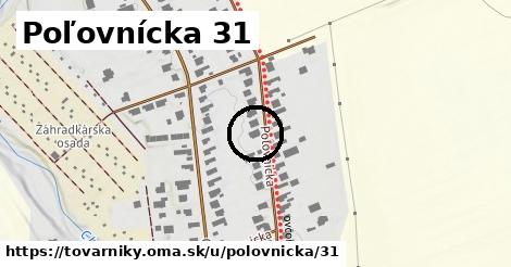 Poľovnícka 31, Tovarníky