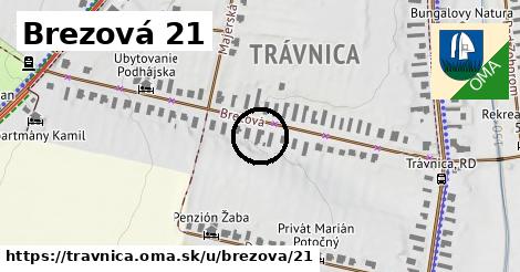 Brezová 21, Trávnica