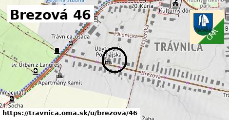 Brezová 46, Trávnica