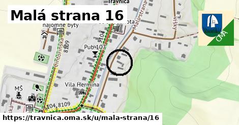 Malá strana 16, Trávnica