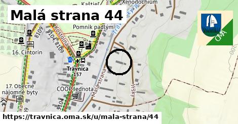 Malá strana 44, Trávnica