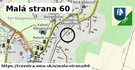 Malá strana 60, Trávnica